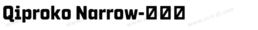 Qiproko Narrow字体转换